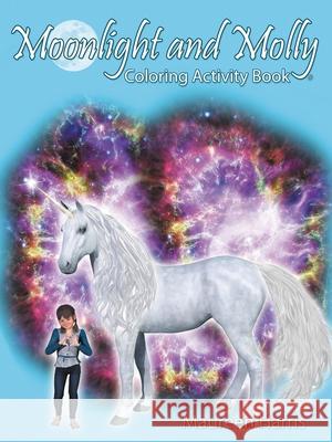 Moonlight and Molly: Coloring Activity Book Maureen Harris 9781732071940 Hobo Publishing - książka
