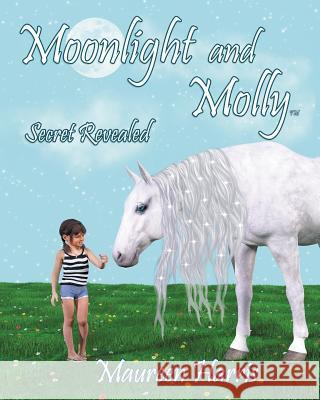 Moonlight And Molly: Secret Revealed Harris, Maureen 9780982920671 Hobo Publishing - książka