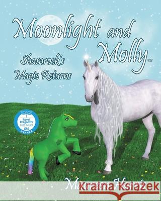 Moonlight And Molly: Shamrock's Magic Returns Harris, Maureen 9780982920688 Hobo Publishing - książka