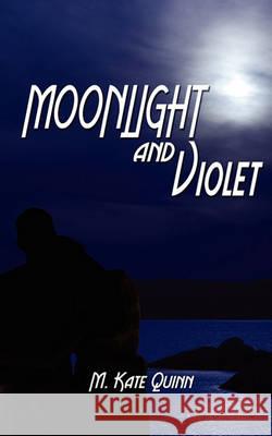 Moonlight and Violet M Kate Quinn 9781601548900 Wild Rose Press - książka