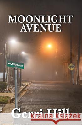 Moonlight Avenue Gerri Hill 9781642470277 Bella Books - książka