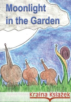 Moonlight in the Garden Jeanna Dobson, Melissa Muldoon 9798640645750 Independently Published - książka