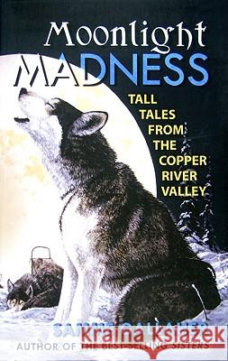 Moonlight Madness Samme Gallaher 9780980082548 Epicenter Press (WA) - książka