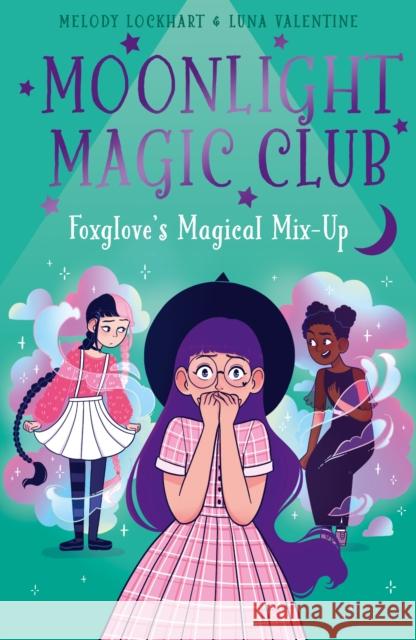 Moonlight Magic Club: Foxglove's Magical Mix-Up Melody Lockhart 9781398828742 Arcturus Publishing Ltd - książka