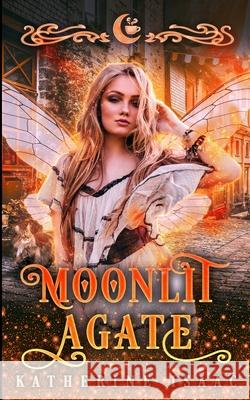 Moonlit Agate: A Paranormal Small Town Romance Moon Dust Library, Katherine Isaac 9798539103385 Independently Published - książka