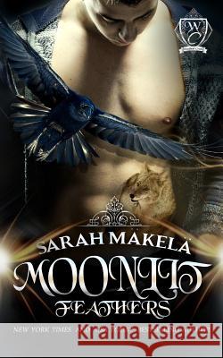 Moonlit Feathers Sarah Makela 9781942873815 Kissa Press LLC - książka