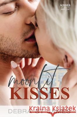 Moonlit Kisses: An age-gap workplace romance Debra St James   9780645739510 Debra St James Author - książka