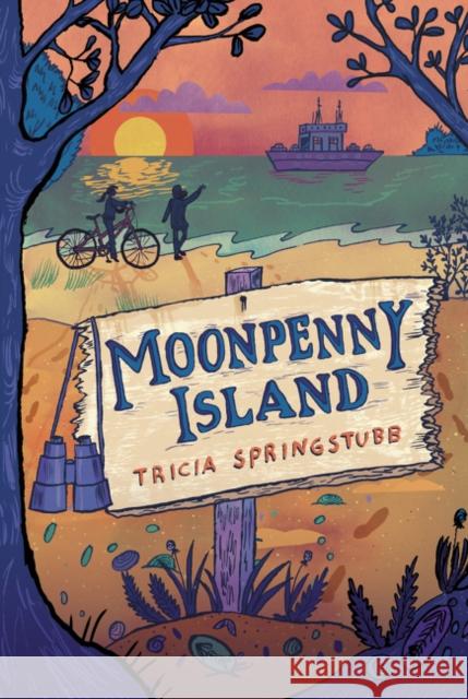 Moonpenny Island Tricia Springstubb Gilbert Ford 9780062112941 Balzer & Bray/Harperteen - książka