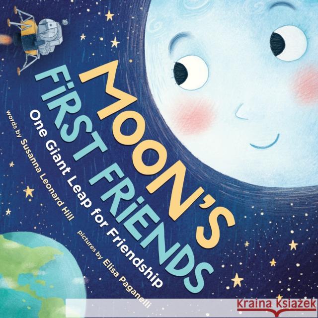 Moon's First Friends: One Giant Leap for Friendship Hill, Susanna Leonard 9781492656807 Sourcebooks Jabberwocky - książka
