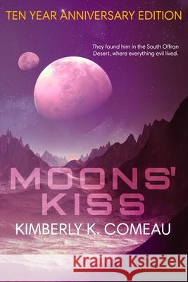 Moons' Kiss Kimberly K. Comeau 9781953100399 Scarsdale Publishing, Ltd - książka