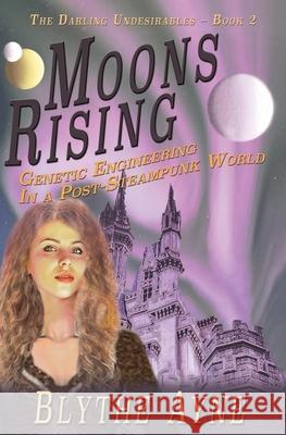 Moons Rising Blythe Ayne 9781947151123 Emerson & Tilman, Publishers - książka