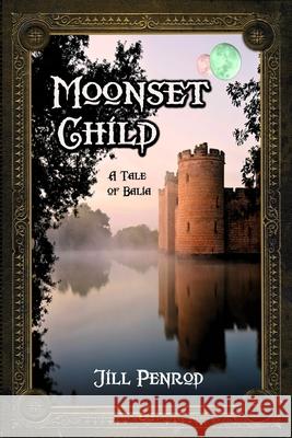 Moonset Child Jill Penrod 9781495404795 Createspace Independent Publishing Platform - książka