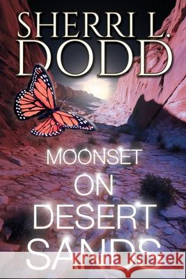 Moonset on Desert Sands Sherri L. Dodd 9781685135799 Black Rose Writing - książka