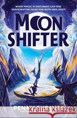 Moonshifter Penny Chrimes 9781510110731 Hachette Children's Group - książka