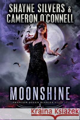 Moonshine: Phantom Queen Book 11-A Temple Verse Series Cameron O'Connell Shayne Silvers 9781947709393 Argento Publishing - książka