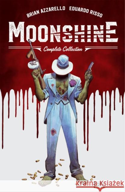 Moonshine: The Complete Collection Brian Azzarello Eduardo Risso 9781534399426 Image Comics - książka