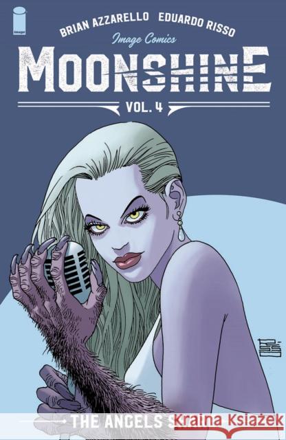 Moonshine, Volume 4: The Angel's Share Brian Azzarello Eduardo Risso 9781534317246 Image Comics - książka