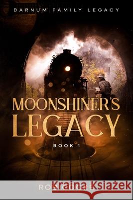 Moonshiner's Legacy Gloria Ogo Don Shepard Rebeca Covers 9781735345918 R. R. Bowker - książka