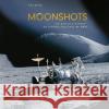 Moonshots : Die ultimative Fotochronik der NASA Bizony, Piers 9783866906853 NG Buchverlag