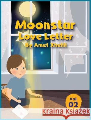 Moonstar: Love Letter Amet Xhelili   9783907403440 Truly Magical Stories - książka