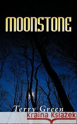 Moonstone Terry Green 9781452046341 AuthorHouse - książka