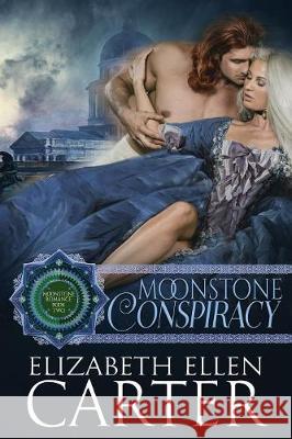 Moonstone Conspiracy Elizabeth Ellen Carter, Dar Albert 9780987441782 Business Communications Management - książka