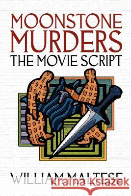 Moonstone Murders: The Movie Script Maltese, William 9780941028936 Borgo Press - książka