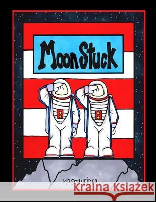 Moonstuck Kp Schneider 9781304170330 Lulu.com - książka