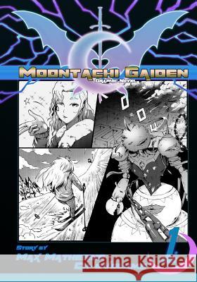 Moontachi Gaiden: Ch-5: Snow Business: The Showdown at Snowpike resort Mathesius, Max 9781986082549 Createspace Independent Publishing Platform - książka