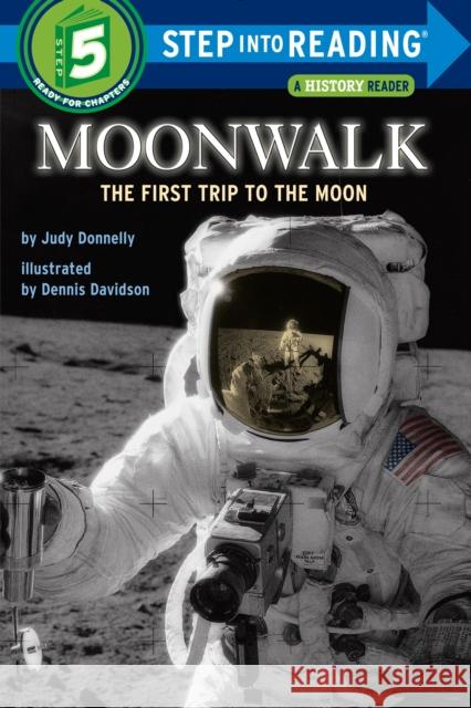 Moonwalk: The First Trip to the Moon Donnelly, Judy 9780394824574 Random House Children's Books - książka