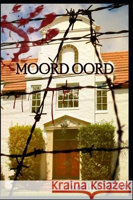 Moord Oord Juanita Swart 9781370339136 Smashwords - książka