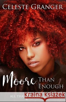 Moore Than Enough Celeste Granger 9781656244338 Independently Published - książka