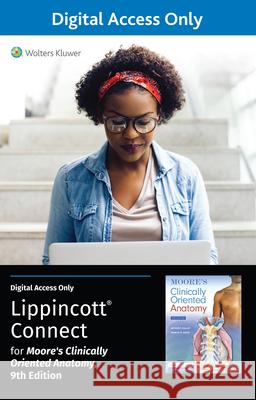 Moore's Clinically Oriented Anatomy 9e Lippincott Connect Standalone Digital Access Card Anne M. R. Agur, Arthur F. Dalley II 9781975209971 Georg Thieme (JL) - książka
