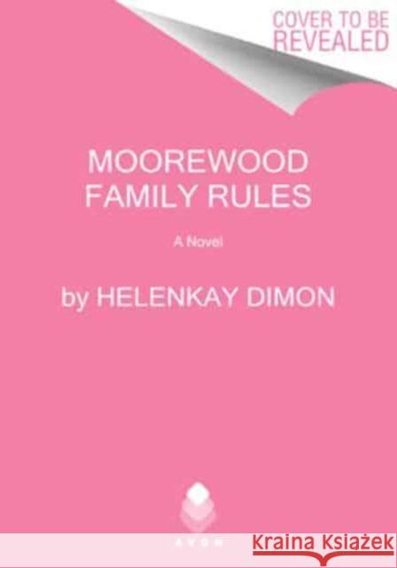 Moorewood Family Rules: A Novel HelenKay Dimon 9780063240520 HarperCollins Publishers Inc - książka