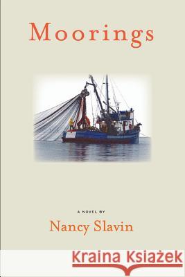 Moorings Nancy Slavin 9780615774220 Feather Mountain Press - książka