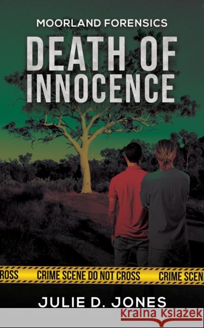 Moorland Forensics - Death of Innocence Julie D. Jones 9781037111969 Austin Macauley Publishers - książka