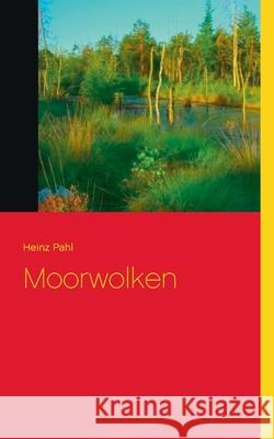 Moorwolken Heinz Pahl 9783753459912 Books on Demand - książka