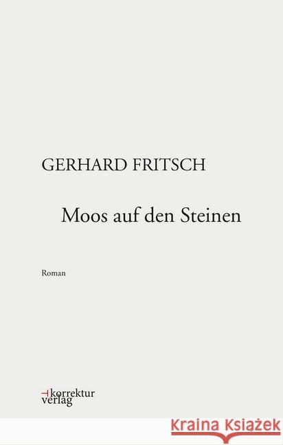 Moos auf den Steinen Fritsch, Gerhard 9783950331820 Korrektur - książka