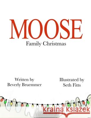 Moose Family Christmas Seth Fitts Beverly Bruemmer 9781942766735 Vabella Publishing - książka