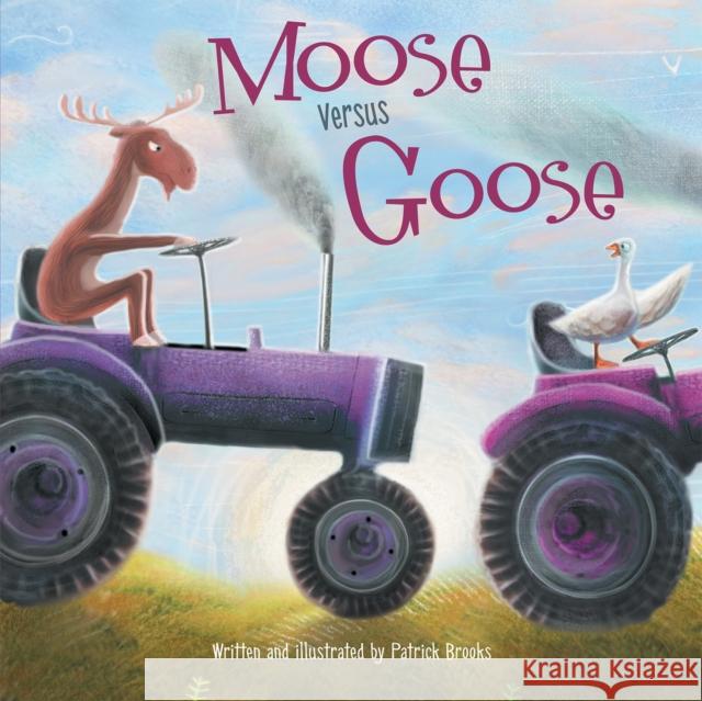 Moose Versus Goose Patrick Brooks Patrick Brooks 9781503767652 Phoenix International Publications, Incorpora - książka