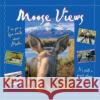Moose Views Tricia Brown 9780882405872 Alaska Northwest Books