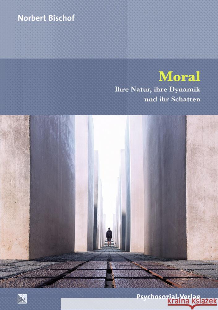 Moral Bischof, Norbert 9783837932904 Psychosozial-Verlag - książka