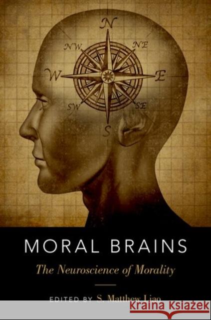 Moral Brains: The Neuroscience of Morality Matthew S. Liao 9780199357673 Oxford University Press, USA - książka