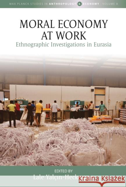 Moral Economy at Work  9781805391166 Berghahn Books - książka