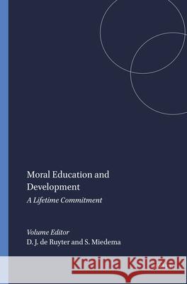 Moral Education and Development Doret J. D Siebren Miedema 9789460917158 Sense Publishers - książka