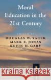 Moral Education in the 21st Century  9781009170284 Cambridge University Press