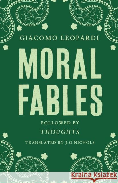 Moral Fables Giacomo Leopardi 9781847495808 Alma Books Ltd - książka