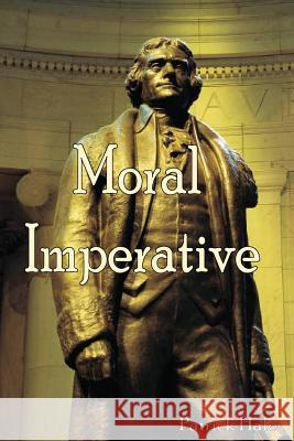 Moral Imperative Patrick Hale 9781365121159 Lulu.com - książka