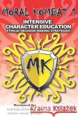 MORAL KOMBAT 1 Manual Designed for Individual/Family use and/or Small Groups Debbie Dunn Carrie Davis Marchant 9781691095001 Independently Published - książka