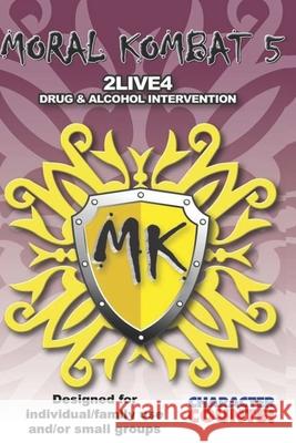 MORAL KOMBAT 5 Manual Designed for Individual/Family use and/or Small Groups Debbie Dunn Carrie Davis Marchant 9781691106585 Independently Published - książka